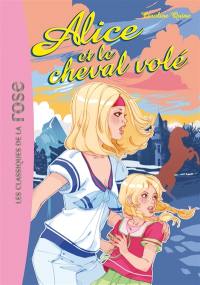 Alice. Vol. 15. Alice et le cheval volé