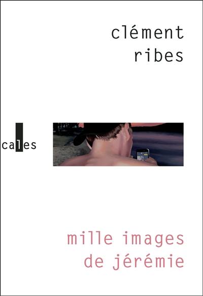 Mille images de Jérémie