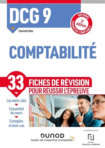 DCG 9, comptabilité : 33 fiches de révision pour réussir l'épreuve