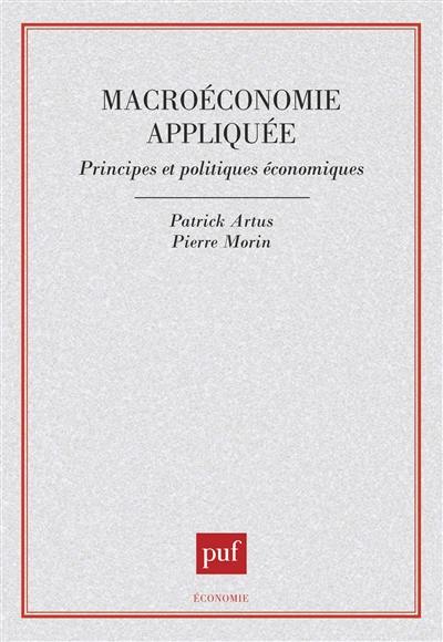 Macroéconomie appliquée : principes et politiques économiques