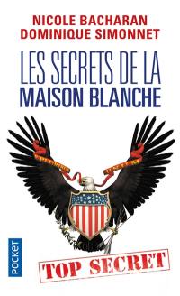 Les secrets de la Maison Blanche