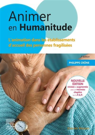 Animer en humanitude : l'animation dans les établissements d'accueil des personnes fragilisées