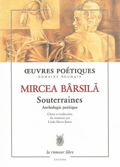 Souterraines : anthologie poétique