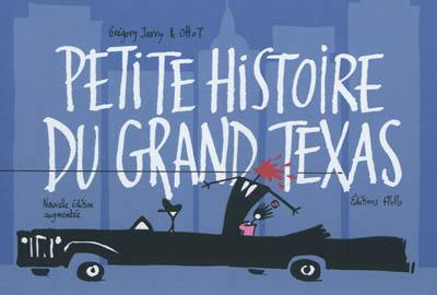 Petite histoire du grand Texas