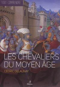 Les chevaliers du Moyen Age