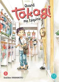 Quand Takagi me taquine. Vol. 5