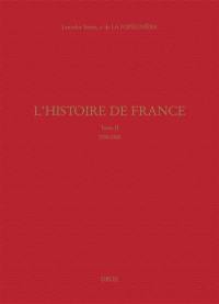 L'histoire de France. Vol. 2. 1558-1560