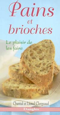 Pains et brioches : le plaisir de les faire