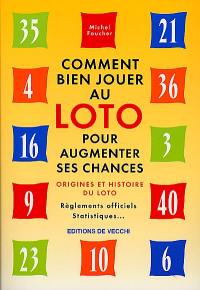 Comment bien jouer au loto pour augmenter ses chances