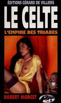 Le Celte. Vol. 12. L'empire des triades