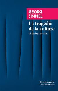 La tragédie de la culture : et autres essais