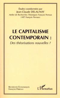 Le capitalisme contemporain : des théorisations nouvelles ?