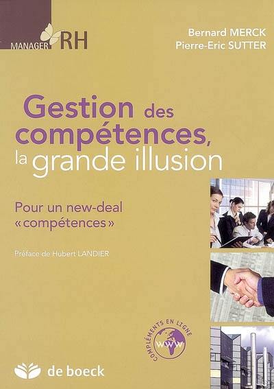 Gestion des compétences, la grande illusion : pour un new deal compétences