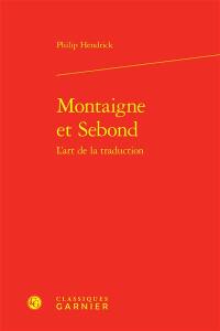 Montaigne et Sebond : l'art de la traduction