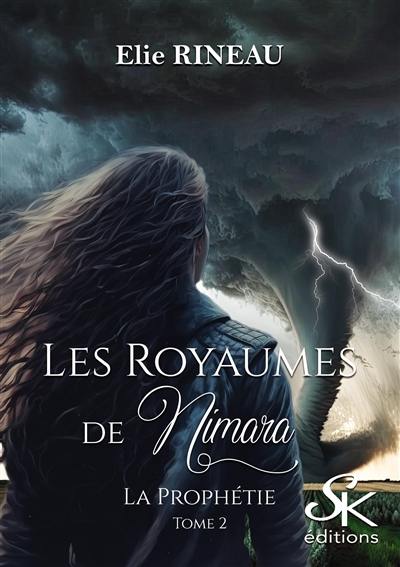 Les royaumes de Nimara. Vol. 2. La prophétie