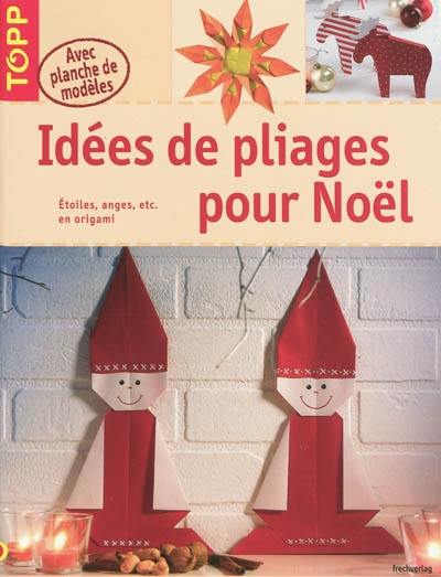 Idées de pliages pour Noël : étoiles, anges, etc. en origami