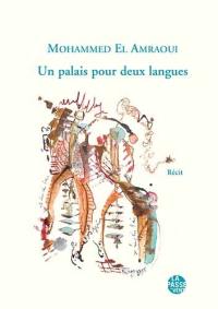 Un palais pour deux langues : récit