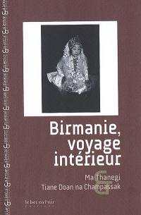 Birmanie, voyage intérieur