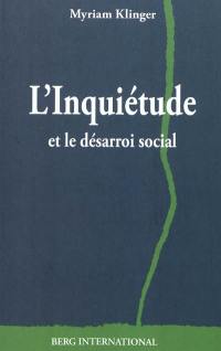 L'inquiétude et le désarroi social