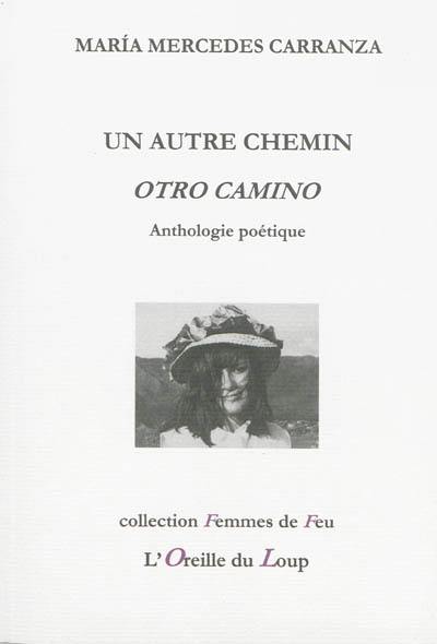 Un autre chemin : anthologie poétique. Otro camino