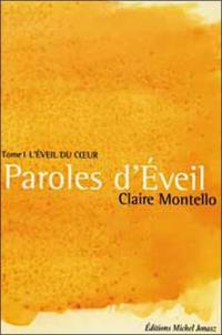 Paroles d'éveil. Vol. 1. L'éveil du coeur