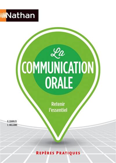 La communication orale : retenir l'essentiel