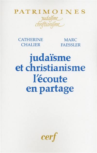 Judaïsme et christianisme : l'écoute en partage