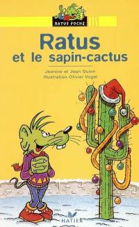 Sous le lit de Ratus. Ratus et le sapin-cactus