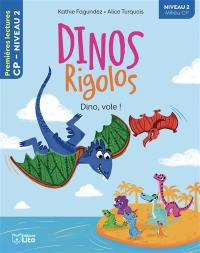 Dinos rigolos. Dino, vole !