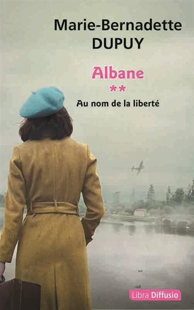 Albane. Vol. 2. Au nom de la liberté