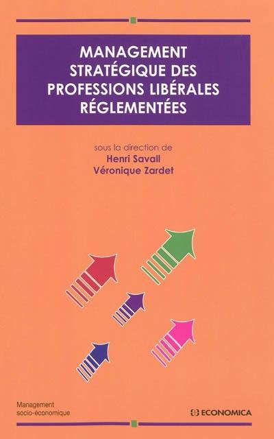 Management stratégique des professions libérales réglementées