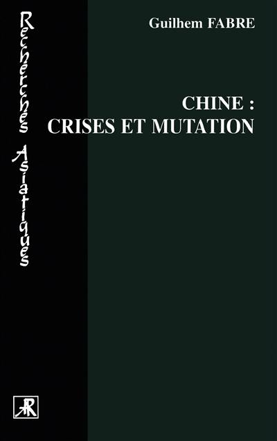 Chine : crise et mutations