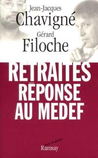 Retraites : réponse au Medef