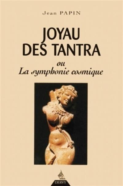 Joyau des tantra ou La symphonie cosmique : les enfants de l'éveil