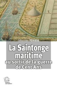 La Saintonge maritime au sortir de la guerre de Cent Ans