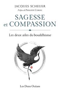 Sagesse et compassion : les deux ailes du bouddhisme