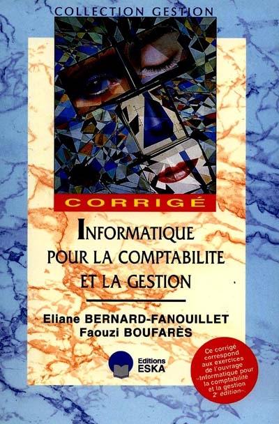 Informatique pour la comptabilité et la gestion : corrigé