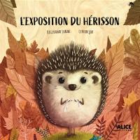 L'exposition du hérisson