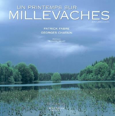 Un printemps sur Millevaches : en Limousin