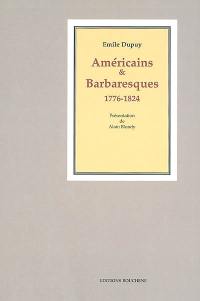 Américains et Barbaresques, 1776-1824 : études d'histoire d'Amérique