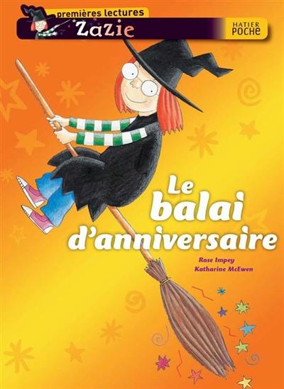 Zazie. Vol. 5. Le balai d'anniversaire