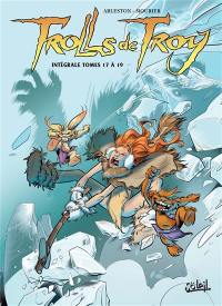 Trolls de Troy : intégrale. Vol. 6. Tomes 17 à 19