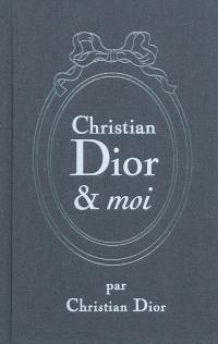 Christian Dior & moi