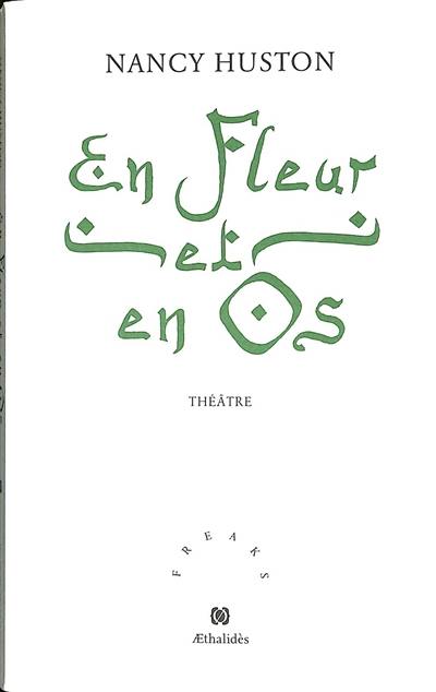 En fleur et en os : théâtre