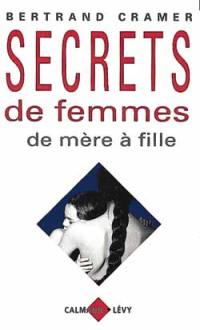 Secrets de femmes : de mère à fille