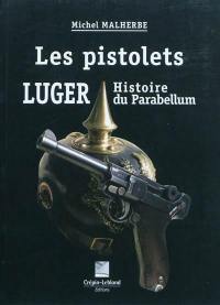 Les pistolets Luger : histoire du Parabellum