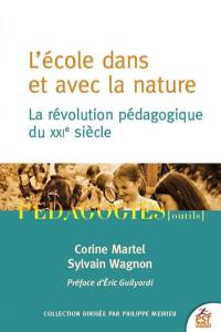 L'école dans et avec la nature : la révolution pédagogique du XXIe siècle