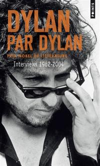 Dylan par Dylan : interviews 1962-2004