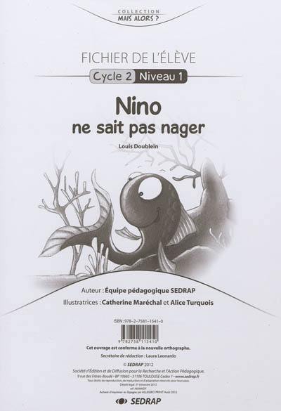 Nino ne sait pas nager, Louis Dublein : fichier de l'élève : cycle 2, niveaux 1 et 2