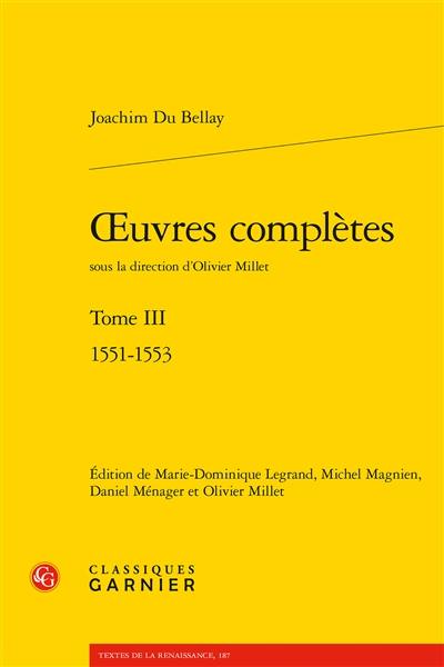 Oeuvres complètes. Vol. 3. 1551-1553